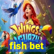 fish bet